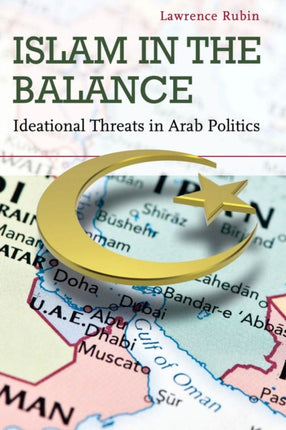 Islam in the Balance: Ideational Threats in Arab Politics