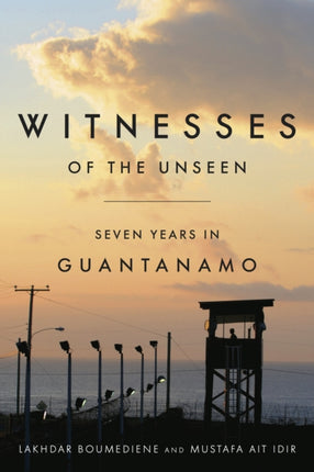 Witnesses of the Unseen: Seven Years in