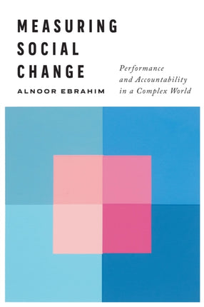 Measuring Social Change: Performance and Accountability in a Complex World