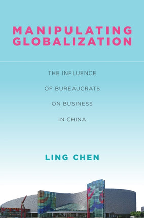 Manipulating Globalization: The Influence of