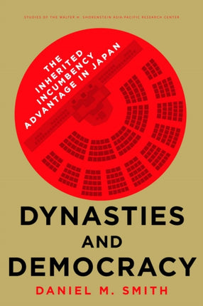 Dynasties and Democracy: The Inherited Incumbency Advantage in Japan