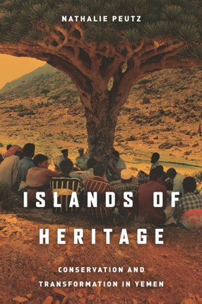 Islands of Heritage: Conservation and Transformation in Yemen