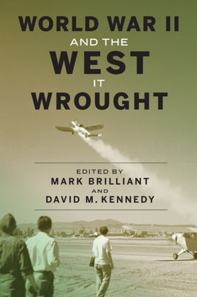 World War II and the West It Wrought