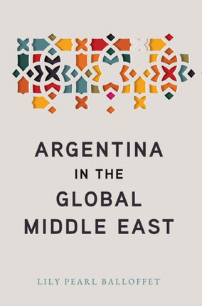 Argentina in the Global Middle East