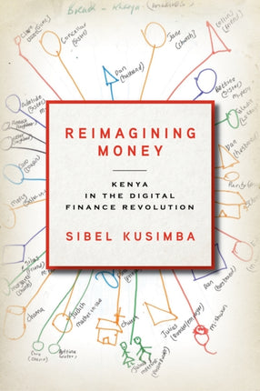 Reimagining Money: Kenya in the Digital Finance Revolution