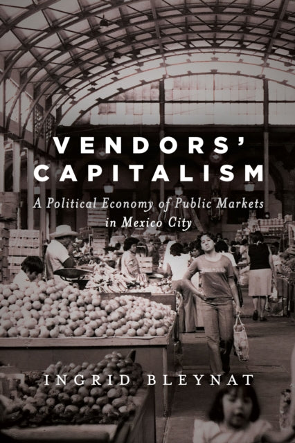 Vendors' Capitalism: A Political Economy of