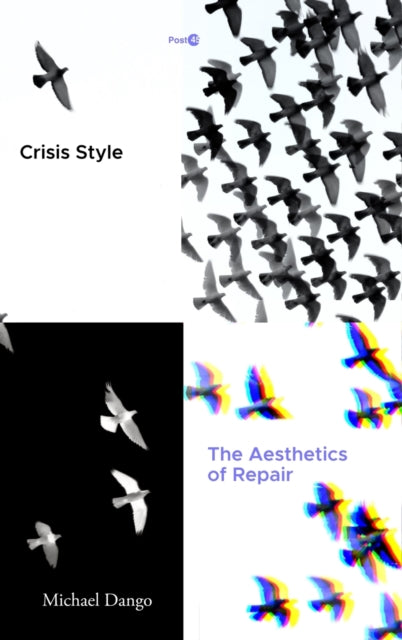 Crisis Style: The Aesthetics of Repair