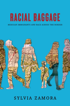 Racial Baggage: Mexican Immigrants and Race