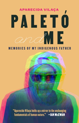 Paletó and Me: Memories of My Indigenous Father