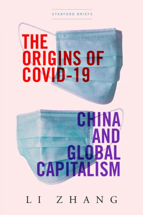 The Origins of COVID-19: China and Global Capitalism