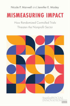 Mismeasuring Impact  How Randomized Controlled