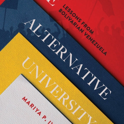 The Alternative University: Lessons from Bolivarian Venezuela