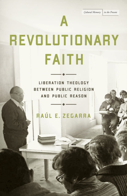 A Revolutionary Faith: Liberation Theology