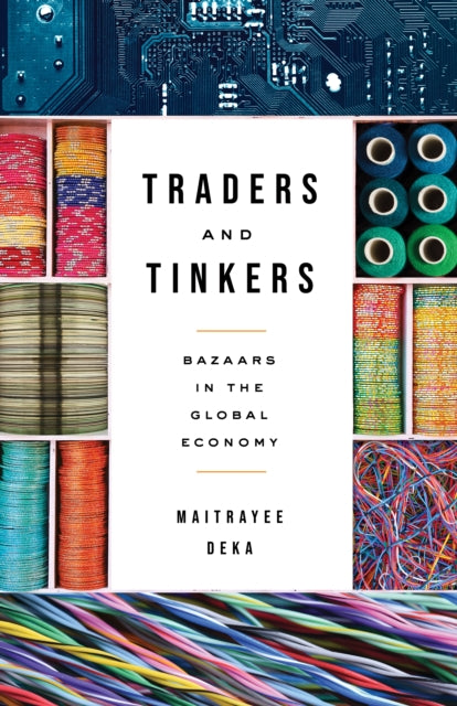 Traders and Tinkers: Bazaars in the Global Economy