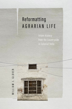 Reformatting Agrarian Life  Urban History from