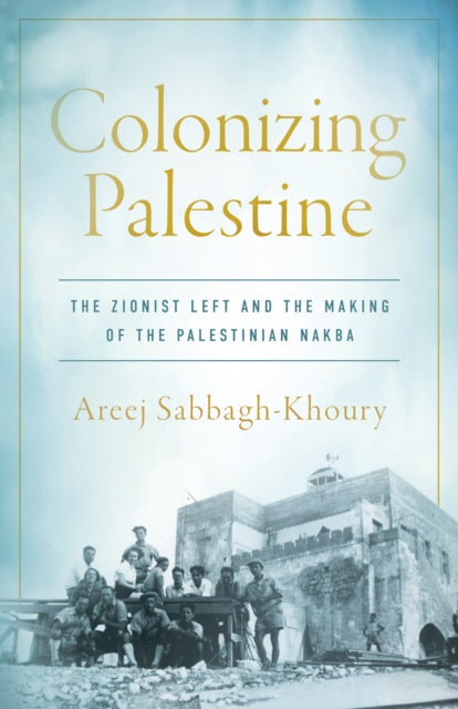 Colonizing Palestine