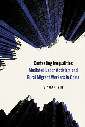 Contesting Inequalities  Mediated Labor Activism