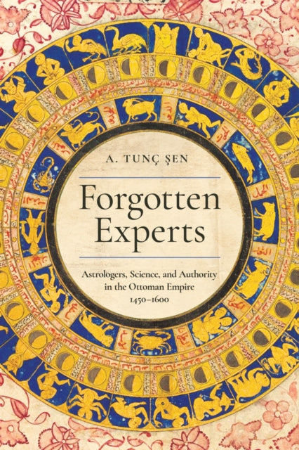 Forgotten Experts  Astrologers Science and