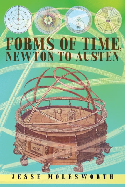 Forms of Time Newton to Austen
