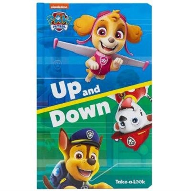 Paw Patrol Up  Down Take A Look Book Up and Down