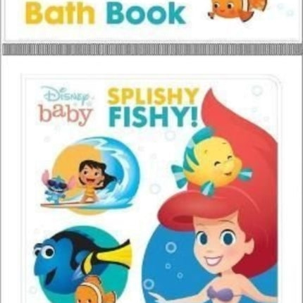 Disney Baby: Splishy Fishy! Bath Book