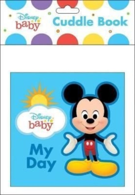 Disney Baby: My Day Cuddle Book