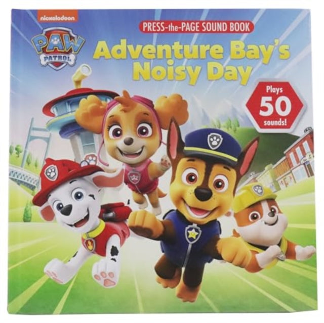 Nickelodeon Paw Patrol Adventure Bays Noisy Day Sound Press Page