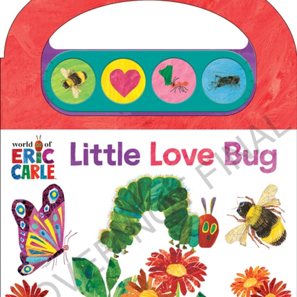 World of Eric Carle Little Love Bugs Sound Book