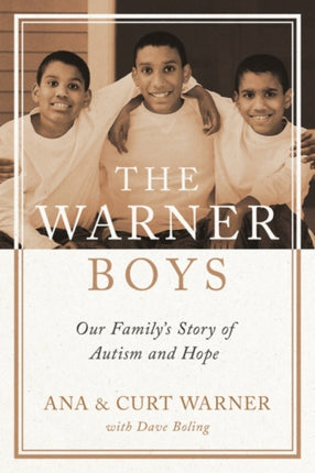 The Warner Boys: Our Family's Story of Autism and Hope