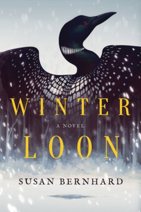 Winter Loon: A Novel