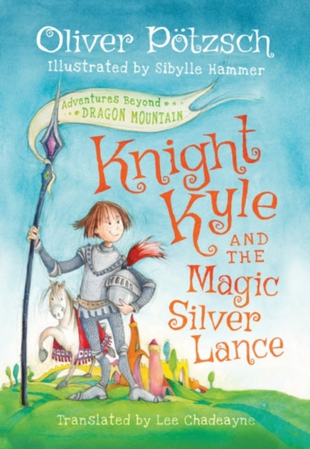 Knight Kyle and the Magic Silver Lance