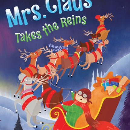 Mrs. Claus Takes the Reins