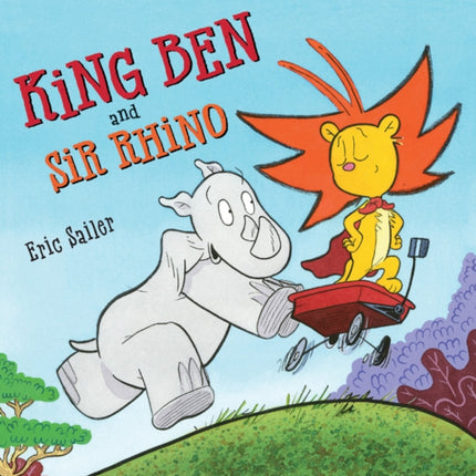 King Ben and Sir Rhino