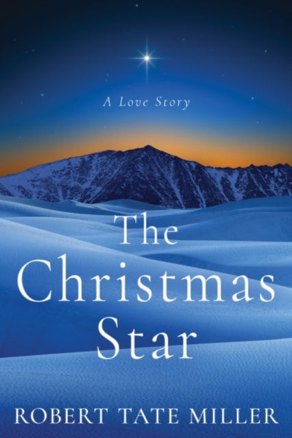 The Christmas Star: A Love Story