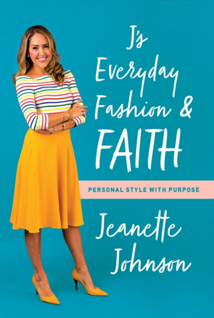 J's Everyday Fashion and Faith: Personal Style with Purpose