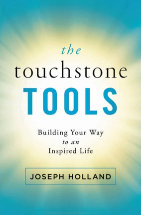 The Touchstone Tools: Building Your Way to an