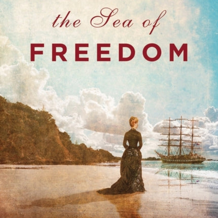 Toward the Sea of Freedom