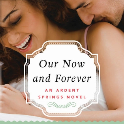 Our Now and Forever