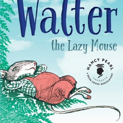 Walter the Lazy Mouse