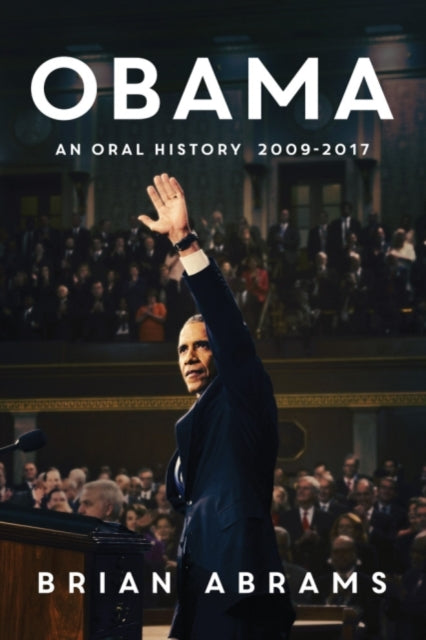 Obama: An Oral History