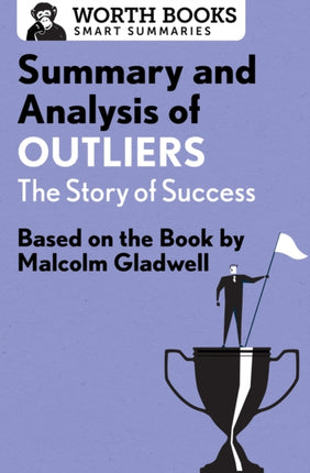 Summary and Analysis of Outliers: The Story of Success