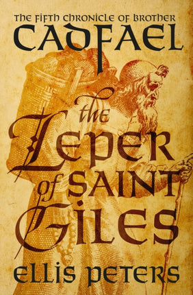 The Leper of Saint Giles 5 The Chronicles of Brother Cadfael 5