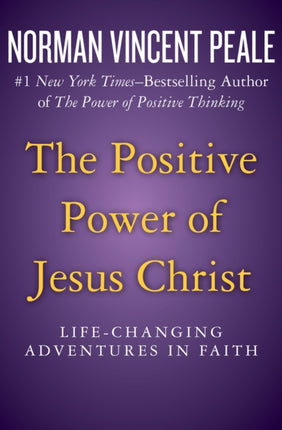 The Positive Power of Jesus Christ