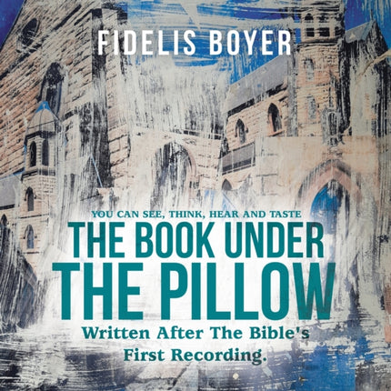 The Book Under the Pillow: Written After the