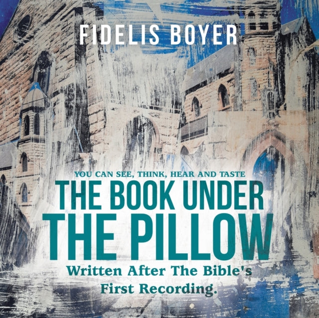 The Book Under the Pillow: Written After the