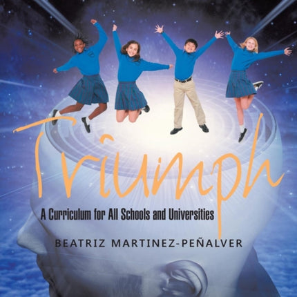 Triumph: A Curriculum for All Schools and