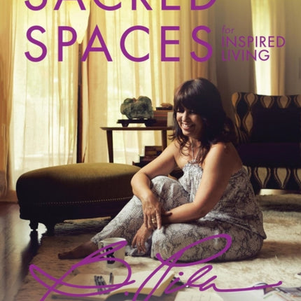 Sacred Spaces for Inspired Living: Your Guide to