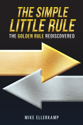 The Simple Little Rule: The Golden Rule