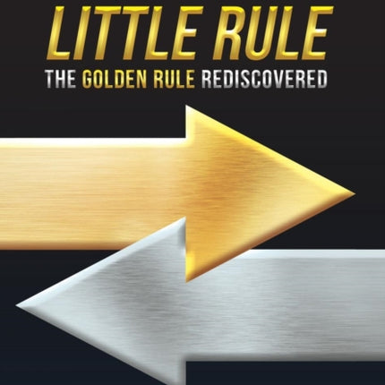 The Simple Little Rule: The Golden Rule