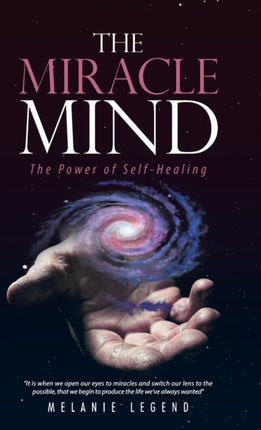 The Miracle Mind: The Power of Self-Healing